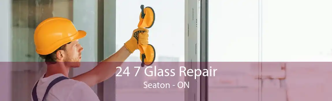24 7 Glass Repair Seaton - ON
