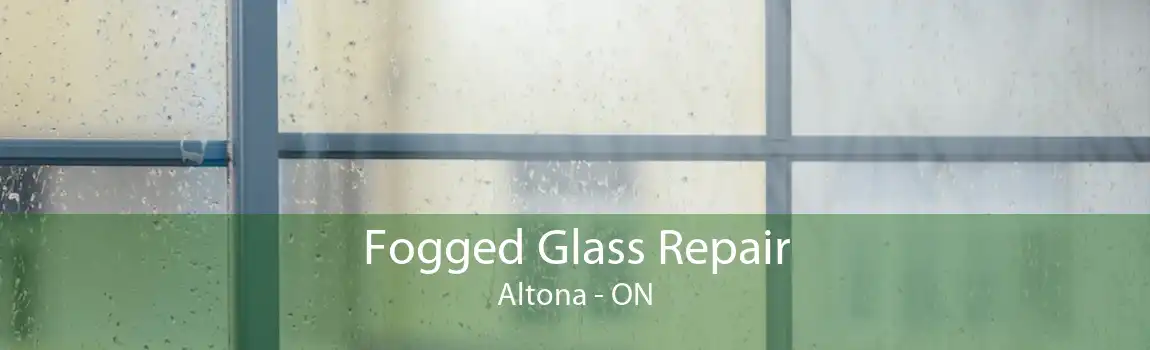 Fogged Glass Repair Altona - ON