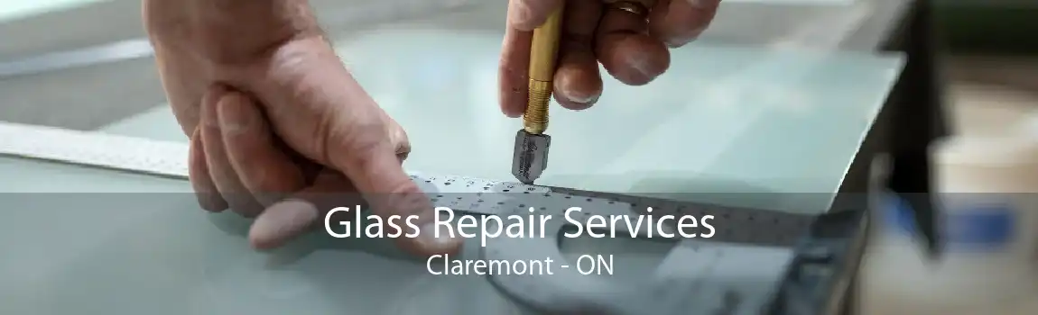 Glass Repair Services Claremont - ON