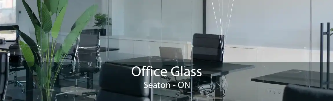 Office Glass Seaton - ON