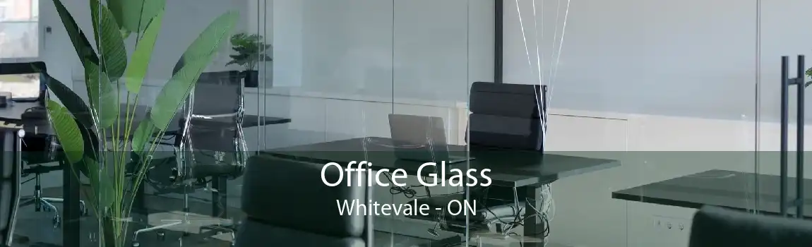 Office Glass Whitevale - ON