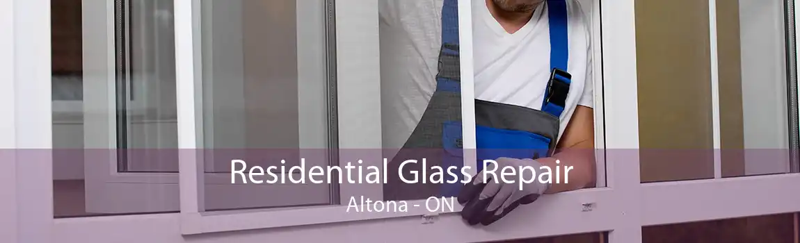 Residential Glass Repair Altona - ON