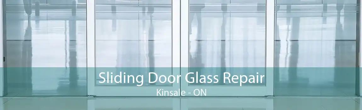 Sliding Door Glass Repair Kinsale - ON