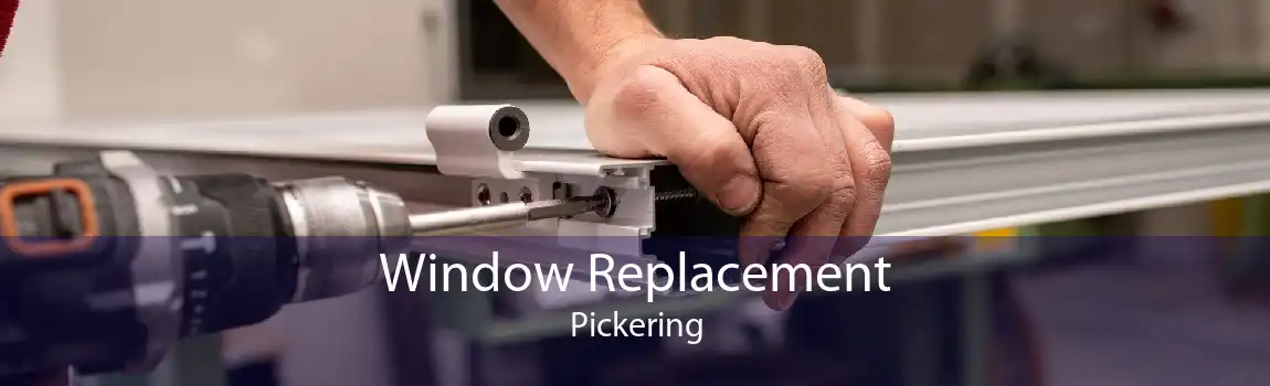 Window Replacement Pickering